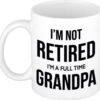 Im Not Retired Im A Full Time Grandpa Koffiemok / Theebeker - 300 Ml - Wit - Opa / Kantoorhumor / VUT / Pensioen - Grappige Cadeau Mok / Beker Voor Collega 2 Im Not Retired Im A Full Time Grandpa Koffiemok / Theebeker - 300 Ml - Wit - Opa / Kantoorhumor / VUT / Pensioen - Grappige Cadeau Mok / Beker Voor Collega -Skimask 1200x1145 13
